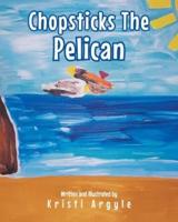 Chopsticks The Pelican