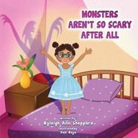 Monsters Aren't So Scary After All