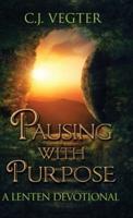 Pausing With Purpose