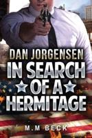 Dan Jorgensen:  In Search of a Hermitage