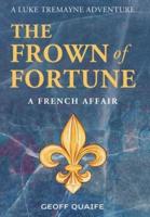 The Frown of Fortune: A French Affair