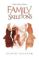 Family Skeletons: A Web of Mental Illness