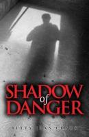 Shadow of Danger