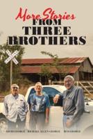 More Stories From Three Brothers