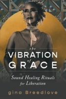 The Vibration of Grace
