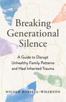 Breaking Generational Silence