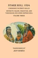 Starr Roll 1894 (Cherokee Payment Rolls) Volume Three