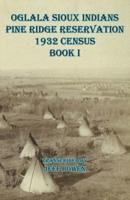 Oglala Sioux Indians Pine Ridge Reservation 1932 Census