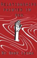 Relationships Painted In Red: A Lesbian Heartbreak Poetry Book