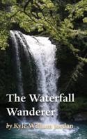 The Waterfall Wanderer