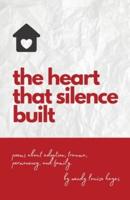 the heart that silence built