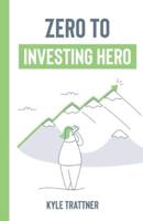Zero to Investing Hero