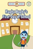 Rugby Bugby's First Day of School
