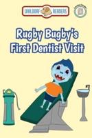 Rugby Bugby's First Dentist Visit