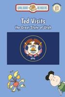 Ted Visits the Great State of Utah