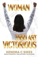 Woman Thou Art VICTORIOUS