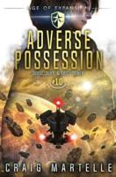 Adverse Possession: A Space Opera Adventure Legal Thriller