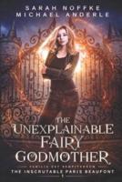 The Unexplainable Fairy Godmother