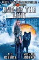 End of the Line: A Kurtherian Gambit Series
