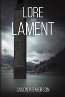 Lore and Lament