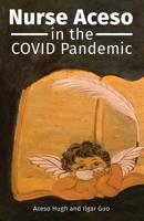 Nurse Aceso in the COVID Pandemic