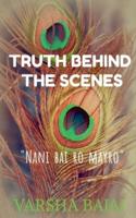 Truth Behind the Scenes : - Nani Bai Ro Mayro