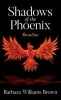 Shadows of the Phoenix: Then and Now