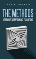 The Methods: Interviews & Perfomance Evaluations