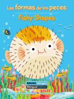 Las Formas De Los Peces (Fishy Shapes) Bilingual