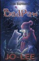 BadPaw [Ice Edition]: The Heartwarming Tale of a Secret Friendship