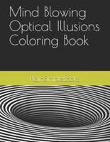Mind Blowing Optical Illusions Coloring Book