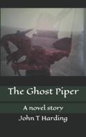 The Ghost Piper