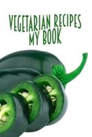 Vegetarian Recipes My Book