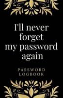 I'll Never Forget My Password Again