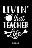 Livin' That Teacher Life