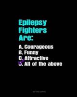 Epilepsy Fighters Are