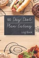 90 Day Diet Plan Eating Log Book
