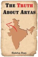 The Truth About Aryas