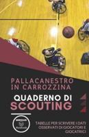 Pallacanestro in Carrozzina. Quaderno Di Scouting