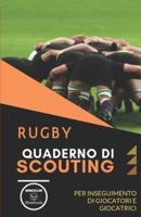 Rugby. Quaderno Di Scouting