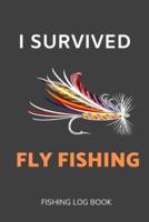 I Survived Fly Fishing