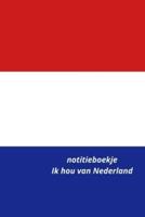 Notitieboekje Ik Hou Van Nederland