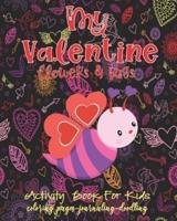 Valentine Activity Book Flowers & Bugs For Kids-Coloring Pages-Journaling-Doodling