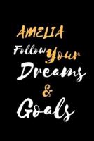 AMELIA Follow Your Dreams & Goals