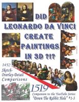 Did Leonardo Da VInci Create Paintings in 3D