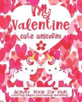 Valentine Activity Book Cute Unicorns For Kids-Coloring Pages - Journaling - Doodling