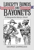 Liberty Bonds and Bayonets