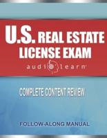 US Real Estate License Exam AudioLearn: Complete Audio Review for the National Portion of the US Real Estate License Examination!