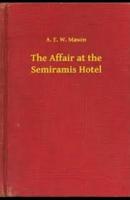 The Affair at the Semiramis Hotel Illustrated