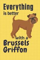 Everything Is Better With a Brussels Griffon